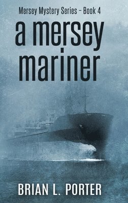Brian L Porter - Mersey Mariner, Inbunden