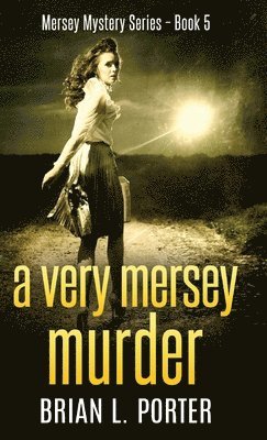 Brian L Porter - Very Mersey Murder, Inbunden