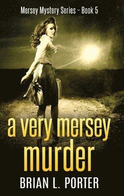 Brian L Porter - Very Mersey Murder, Inbunden