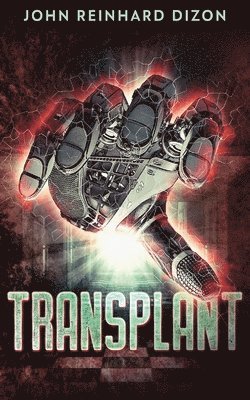 John Reinhard Dizon - Transplant, Häftad