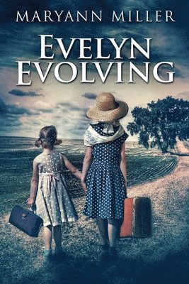 Maryann Miller - Evelyn Evolving, Häftad