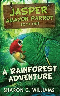 Sharon C Williams - Rainforest Adventure, Inbunden. Tillgänglighet: Lägg i varukorg
