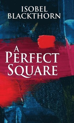 Isobel Blackthorn - Perfect Square, Inbunden