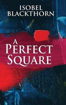 Isobel Blackthorn - Perfect Square, Inbunden