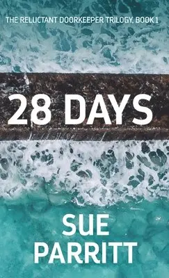 Sue Parritt - 28 Days, Inbunden. Tillgänglighet: Lägg i varukorg