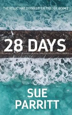 Sue Parritt - 28 Days, Inbunden. Tillgänglighet: Lägg i varukorg