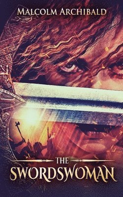 Malcolm Archibald - Swordswoman, Häftad
