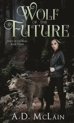 A D McLain - Wolf Of The Future, Inbunden. Tillgänglighet: Lägg i varukorg