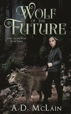A D McLain - Wolf Of The Future, Häftad. Tillgänglighet: Lägg i varukorg