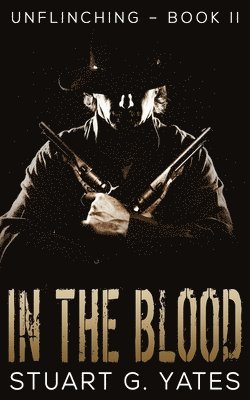 Stuart G Yates - In The Blood, Häftad