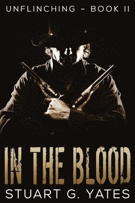 Stuart G Yates - In The Blood, Häftad