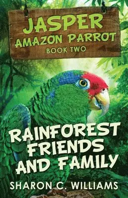 Sharon C Williams - Rainforest Friends and Family, Häftad. Tillgänglighet: Lägg i varukorg