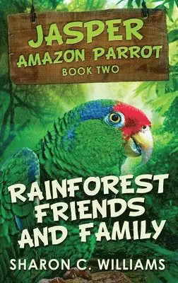 Sharon C Williams - Rainforest Friends and Family, Inbunden. Tillgänglighet: Lägg i varukorg
