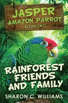 Sharon C Williams - Rainforest Friends and Family, Häftad. Tillgänglighet: Lägg i varukorg