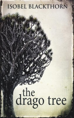 Isobel Blackthorn - Drago Tree, Inbunden