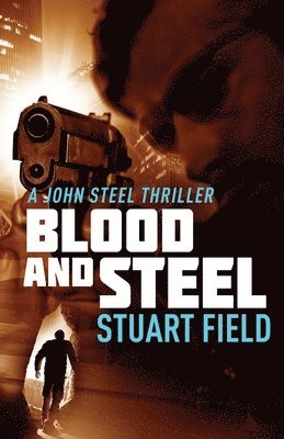 Stuart Field - Broken Steel, Häftad. Tillgänglighet: Lägg i varukorg