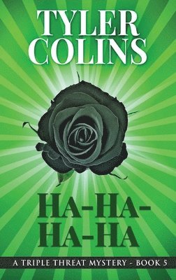 Tyler Colins - Ha-Ha-Ha-Ha, Inbunden
