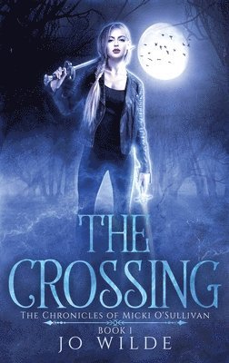 Jo Wilde - Crossing, Inbunden