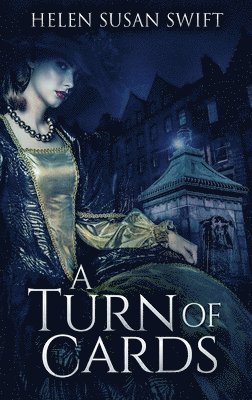 Helen Susan Swift - Turn Of Cards, Inbunden