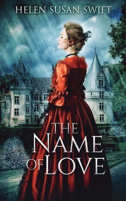 Helen Susan Swift - Name Of Love, Häftad