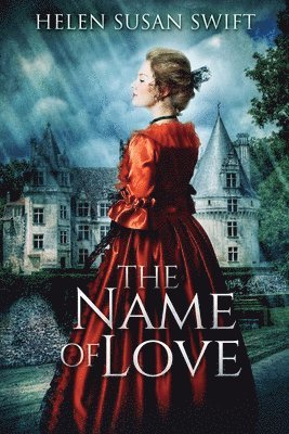 Helen Susan Swift - Name Of Love, Häftad