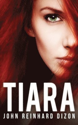 John Reinhard Dizon - Tiara, Häftad