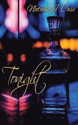 Natalie J Case - Tonight, Inbunden