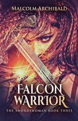 Malcolm Archibald - Falcon Warrior, Häftad