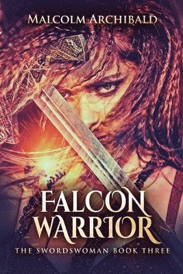 Malcolm Archibald - Falcon Warrior, Häftad
