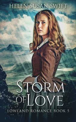 Helen Susan Swift - Storm Of Love, Inbunden