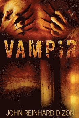 John Reinhard Dizon - Vampir, Häftad