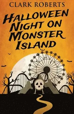 Clark Roberts - Halloween Night On Monster Island, Häftad. Tillgänglighet: Lägg i varukorg