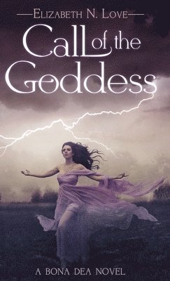 Elizabeth N Love - Call Of The Goddess, Inbunden. Tillgänglighet: Lägg i varukorg
