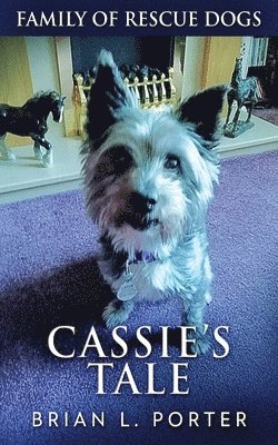 Brian L Porter - Cassie's Tale, Häftad