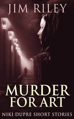 Jim Riley - Murder For Art, Häftad