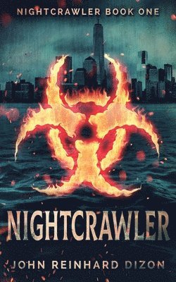 John Reinhard Dizon - Nightcrawler, Häftad