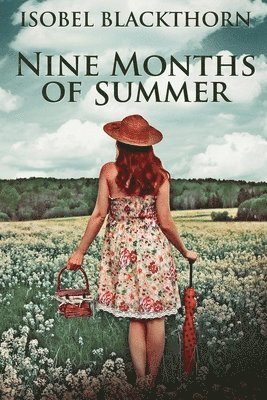 Isobel Blackthorn - Nine Months Of Summer, Häftad