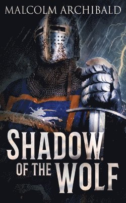 Malcolm Archibald - Shadow Of The Wolf, Häftad