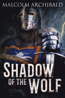 Malcolm Archibald - Shadow Of The Wolf, Häftad