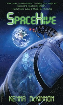 Kenna McKinnon - SpaceHive, Inbunden