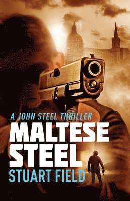 Stuart Field - Maltese Steel, Häftad. Tillgänglighet: Lägg i varukorg