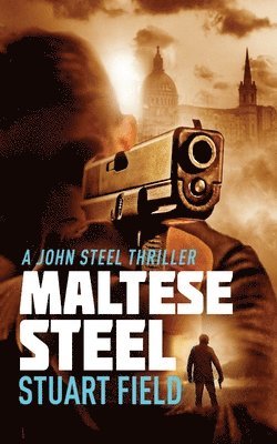 Stuart Field - Maltese Steel, Häftad. Tillgänglighet: Lägg i varukorg