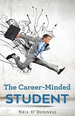 Neil O'Donnell - Career-Minded Student, Häftad