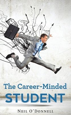 Neil O'Donnell - Career-Minded Student, Häftad