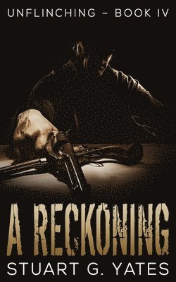 Stuart G Yates - Reckoning, Häftad