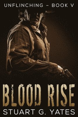 Stuart G Yates - Blood Rise, Häftad. Tillgänglighet: Lägg i varukorg