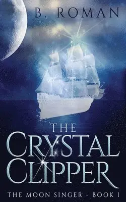 B Roman - Crystal Clipper, Häftad. Tillgänglighet: Lägg i varukorg