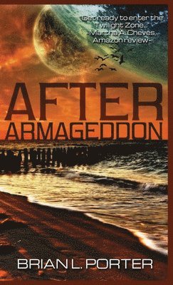 Brian L Porter, Carole Gill - After Armageddon, Inbunden
