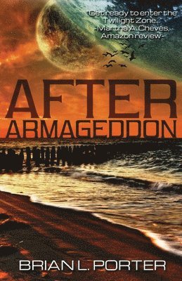 Brian L Porter, Carole Gill - After Armageddon, Häftad