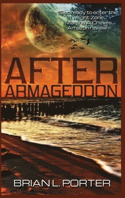 Brian L Porter, Carole Gill - After Armageddon, Inbunden